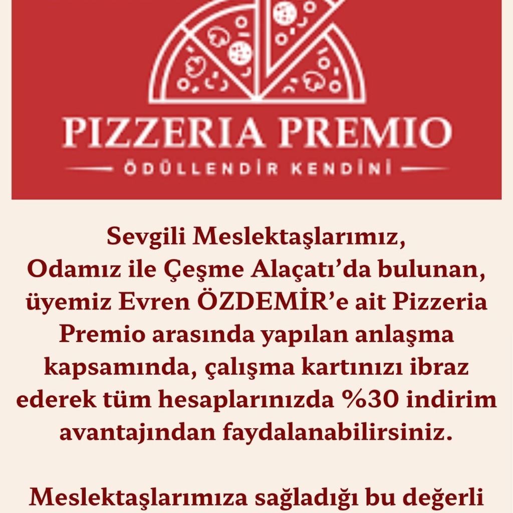 Odamız ile Pizzeria Premio arasında yapılan anlaşma